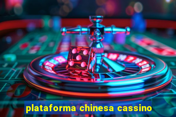 plataforma chinesa cassino